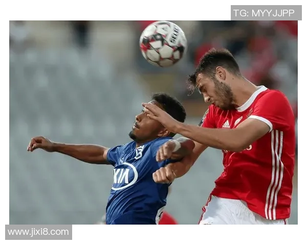 意甲精彩对决本菲卡与莱比锡互交白卷神扑时刻引发全场热烈反响